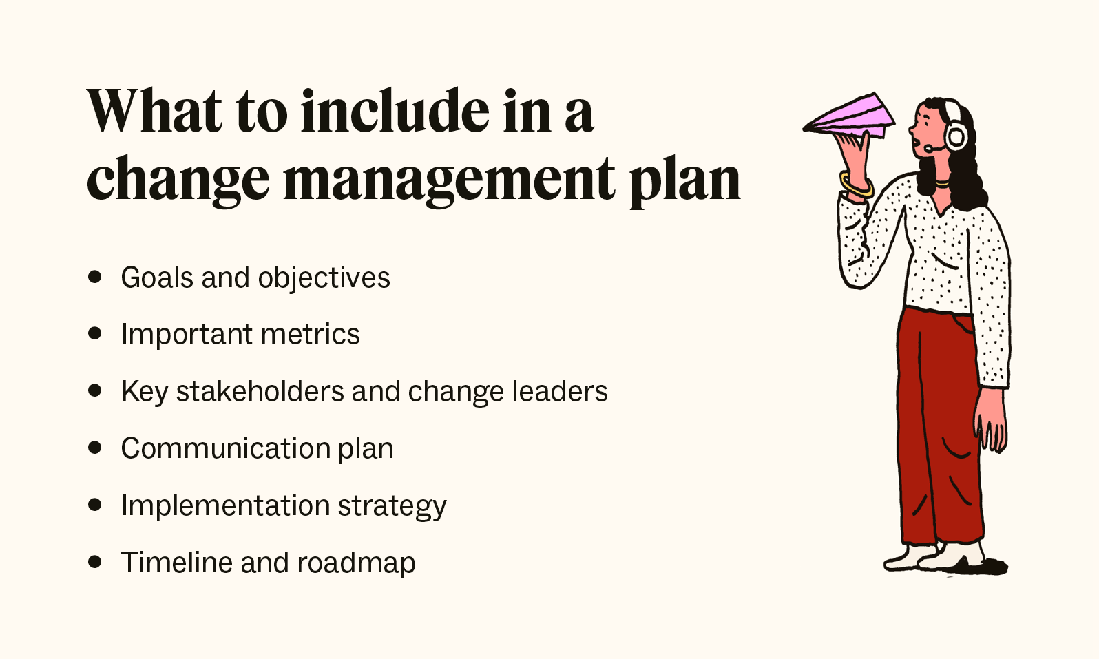 A bulleted list detailing important things to include in a change management plan.