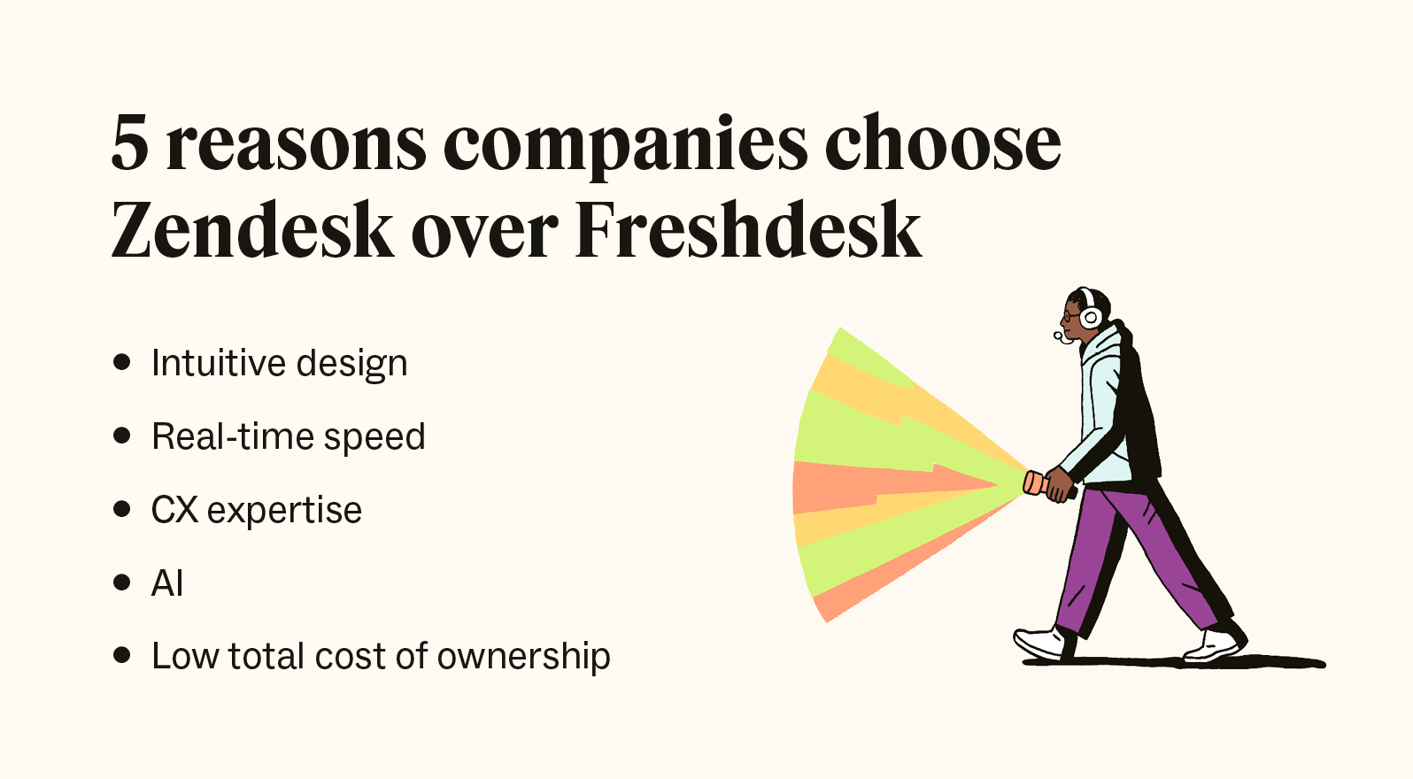 A man shines his flashlight on five reasons why companies choose Zendesk over Freshdesk.