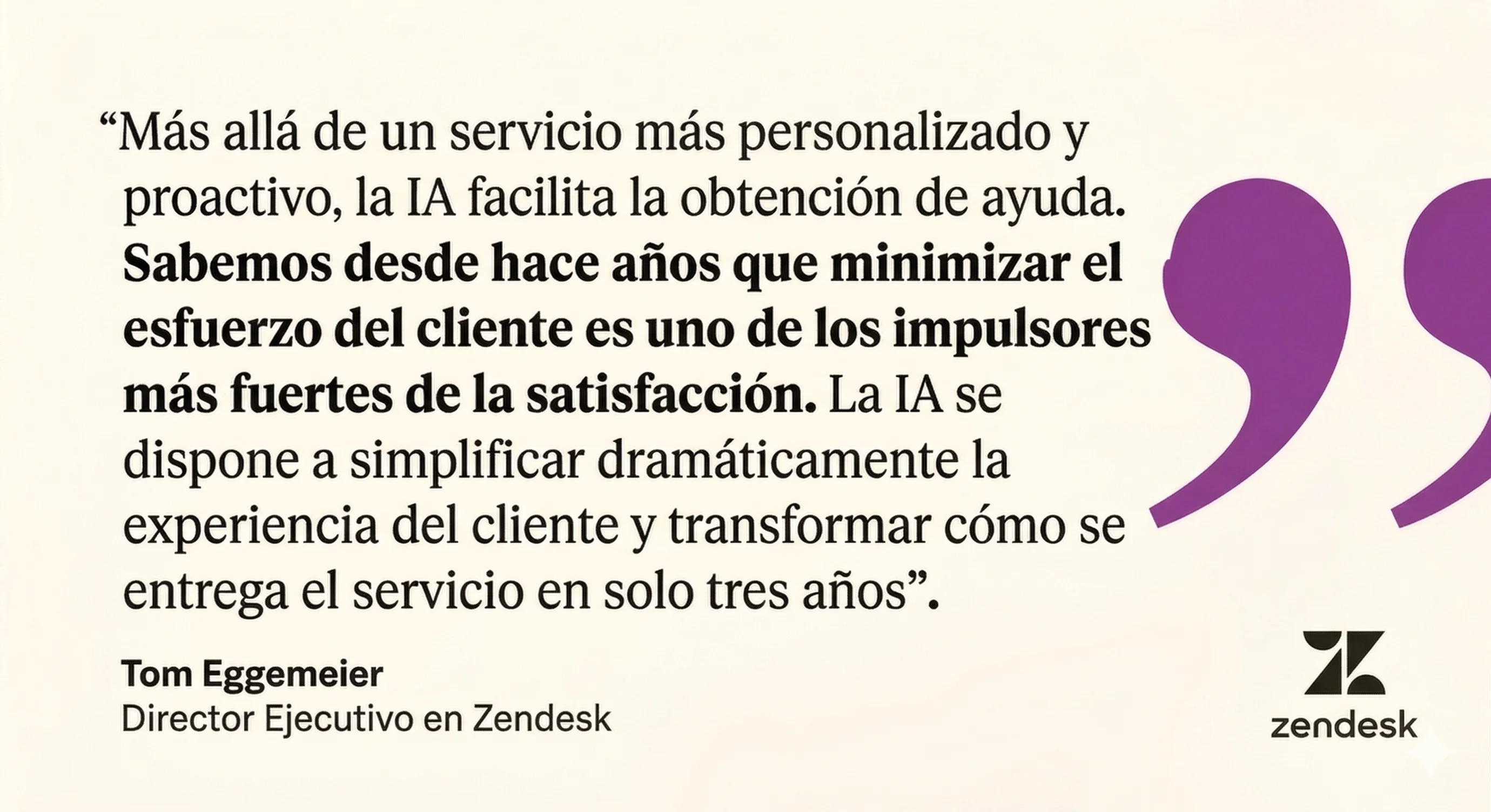 La IA está lista para simplificar la experiencia del cliente y transformar cómo las empresas ofrecen servicio, según el CEO de Zendesk, Tom Eggemeier.