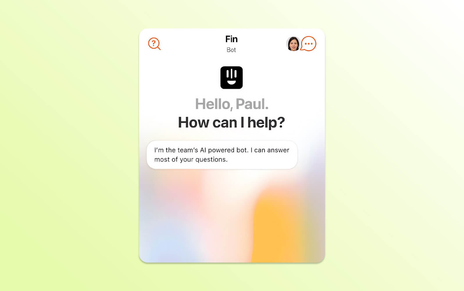 The Fin AI agent from Intercom.