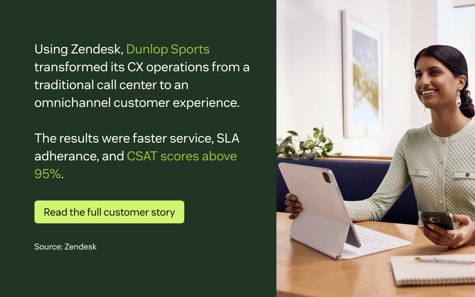 A woman with dark hair sitting at a table using a tablet and phone, smiling, next to text about Dunlop's Zendesk customer success story.