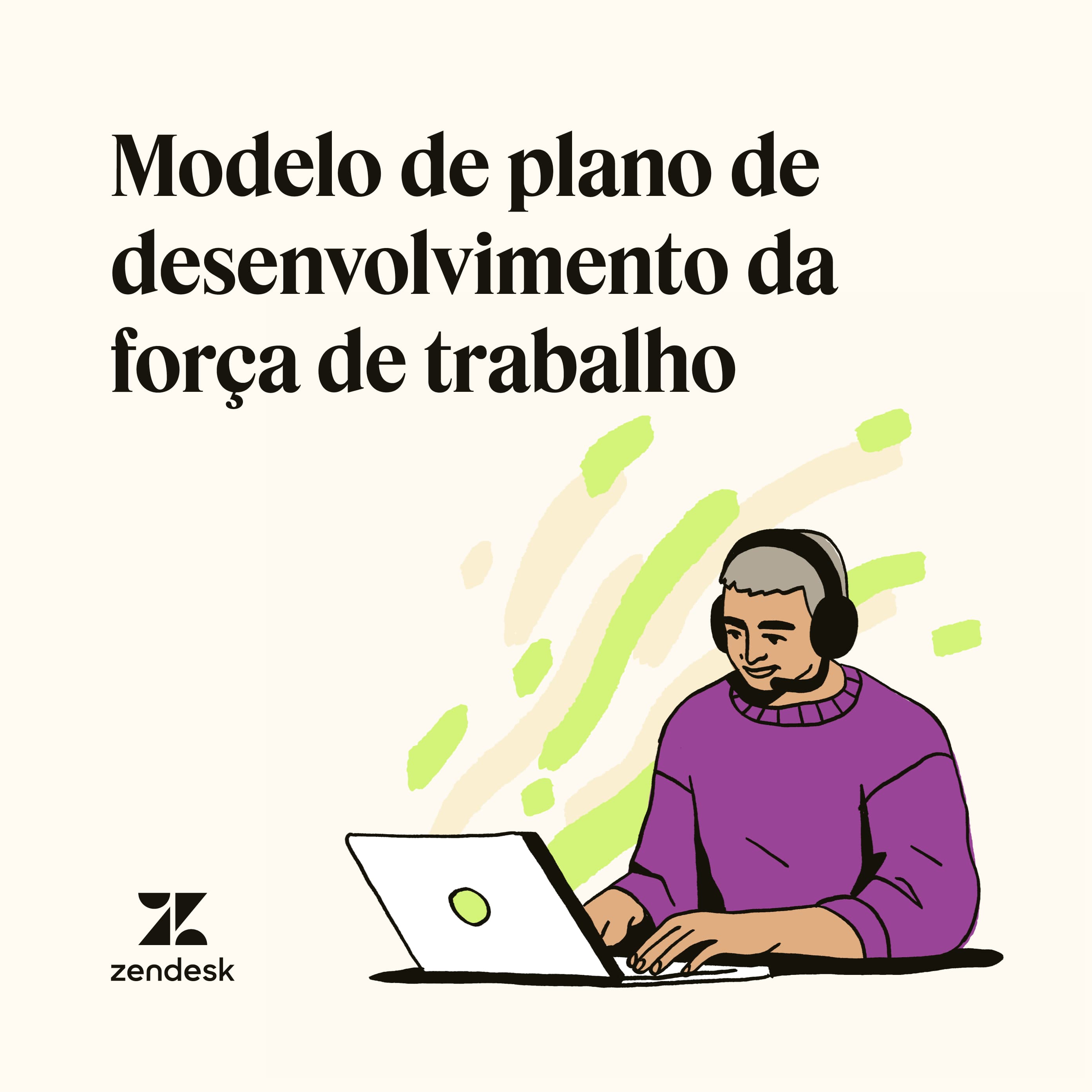 um modelo para conduzir o desenvolvimento da força de trabalho.
