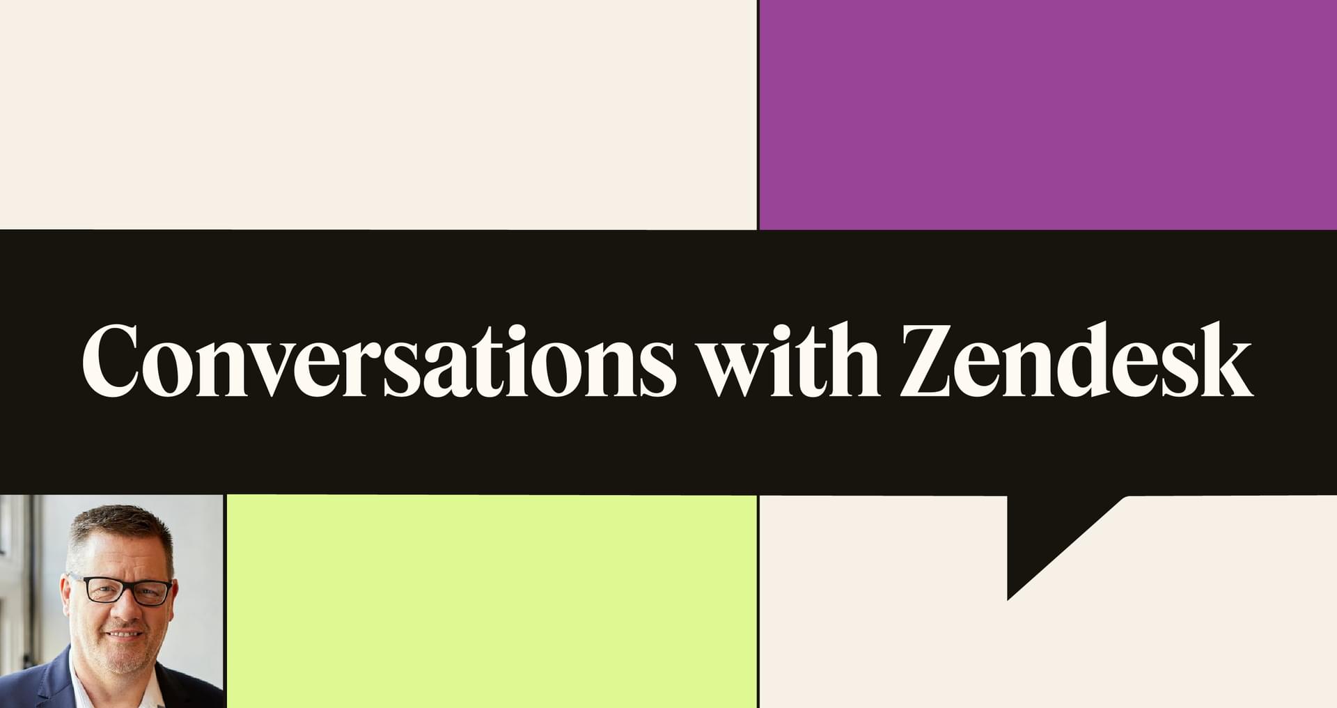 Conversations with Zendesk podcast episode 6