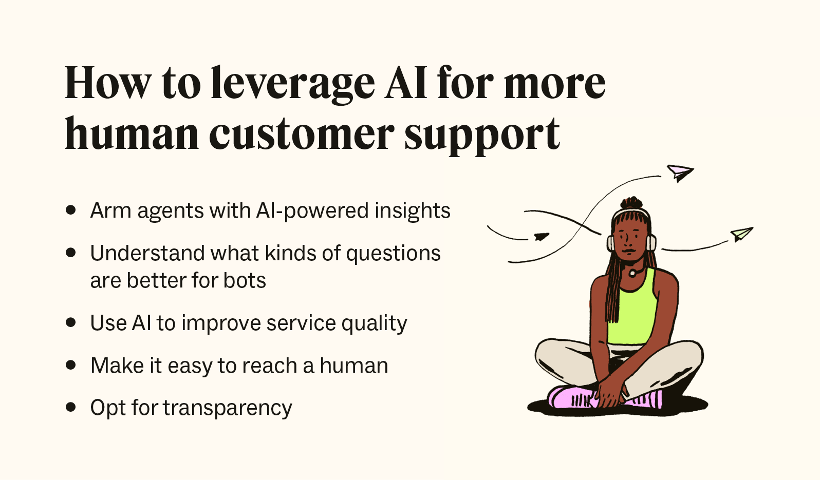 An illustration of a woman with paper planes flying behind her accompanies a list of ways to leverage AI for more human customer support.