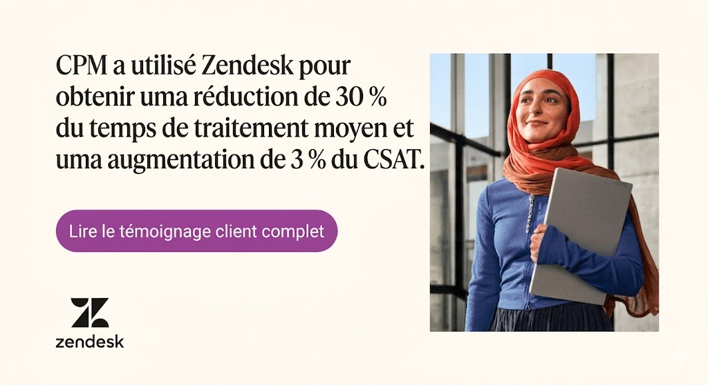 CPM a utilisé Zendesk pour obtenir une diminution de 30 % du temps moyen de traitement et une augmentation de 3 % du CSAT.