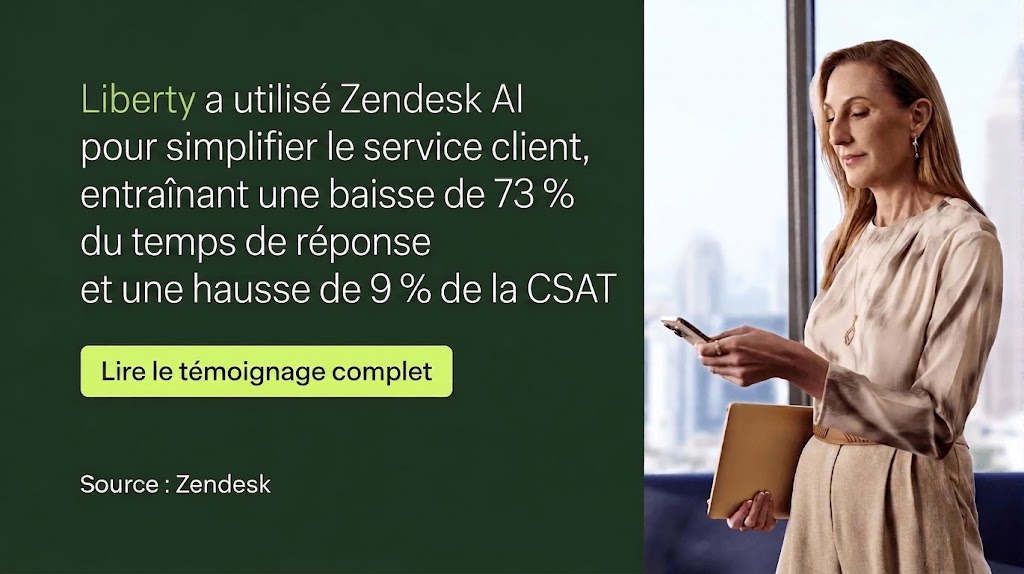 Une success story client montre comment Liberty a amélioré son expérience client grâce à Zendesk AI.