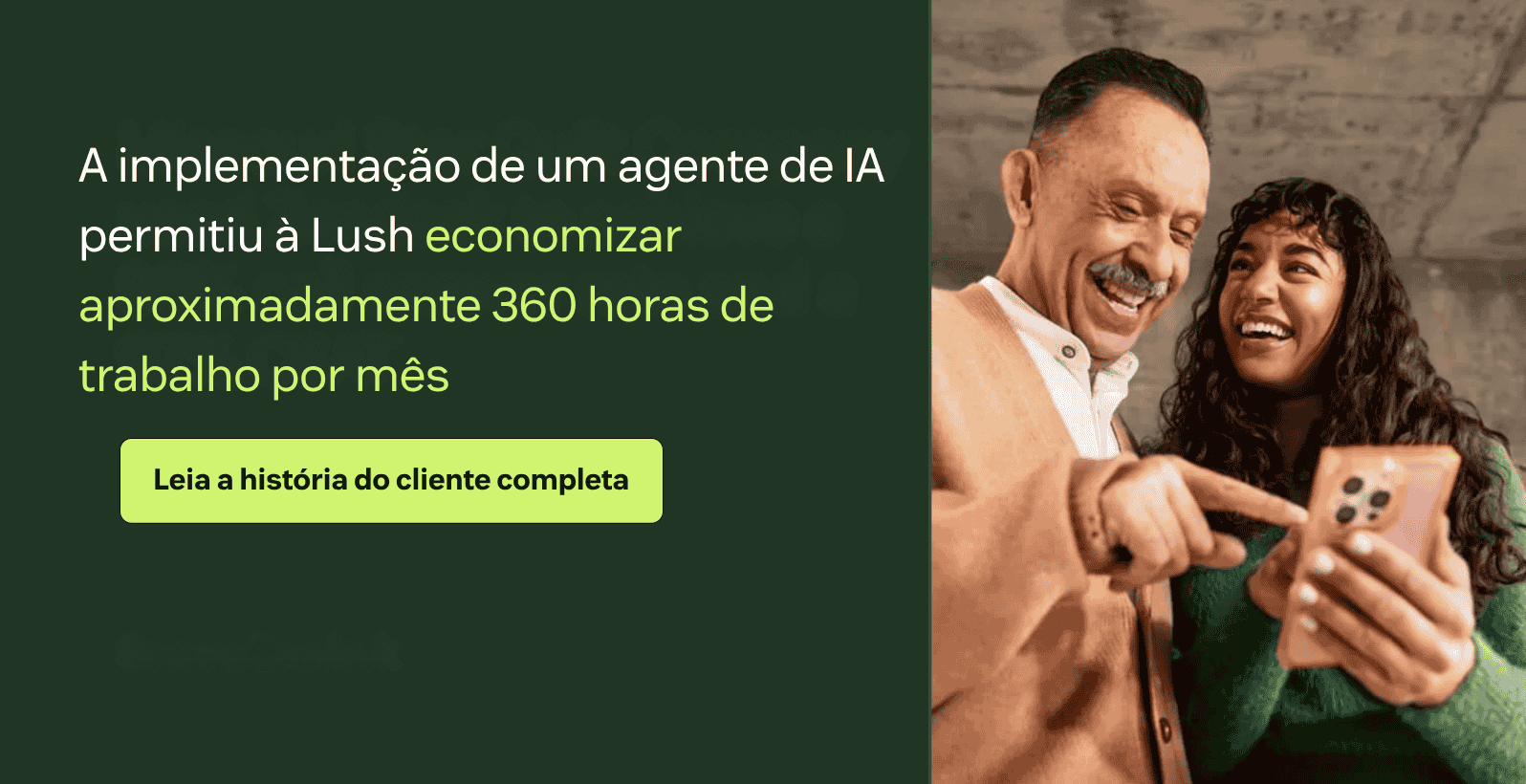 Imagem informando que a implementação de um agente de IA ajudou a Lush a economizar cerca de 360 horas de agente por mês.