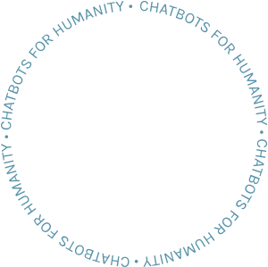 Des assistants conversationnels pour l’humanité