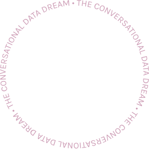 Le rêve des données conversationnelles