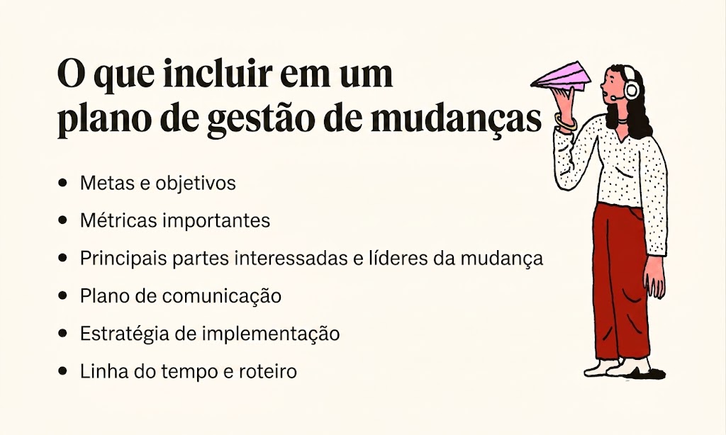 Lista com marcadores que detalha elementos importantes a serem incluídos em um plano de gestão de mudanças.
