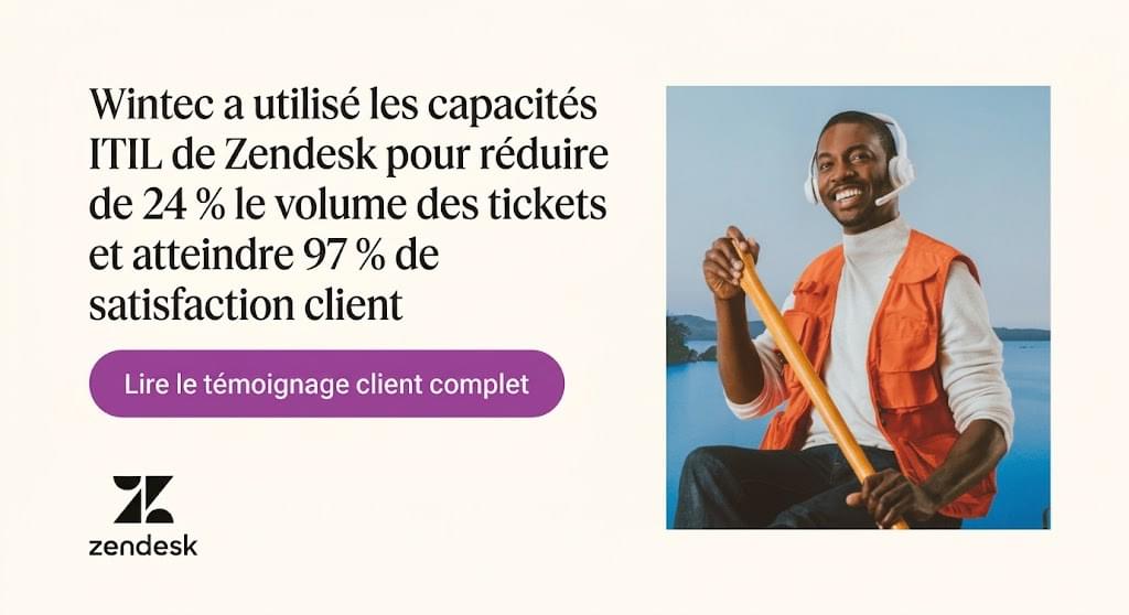 Wintec a utilisé les fonctionnalités ITIL de Zendesk pour réduire le volume de tickets de 24 % et atteindre un taux de satisfaction client de 97 %.