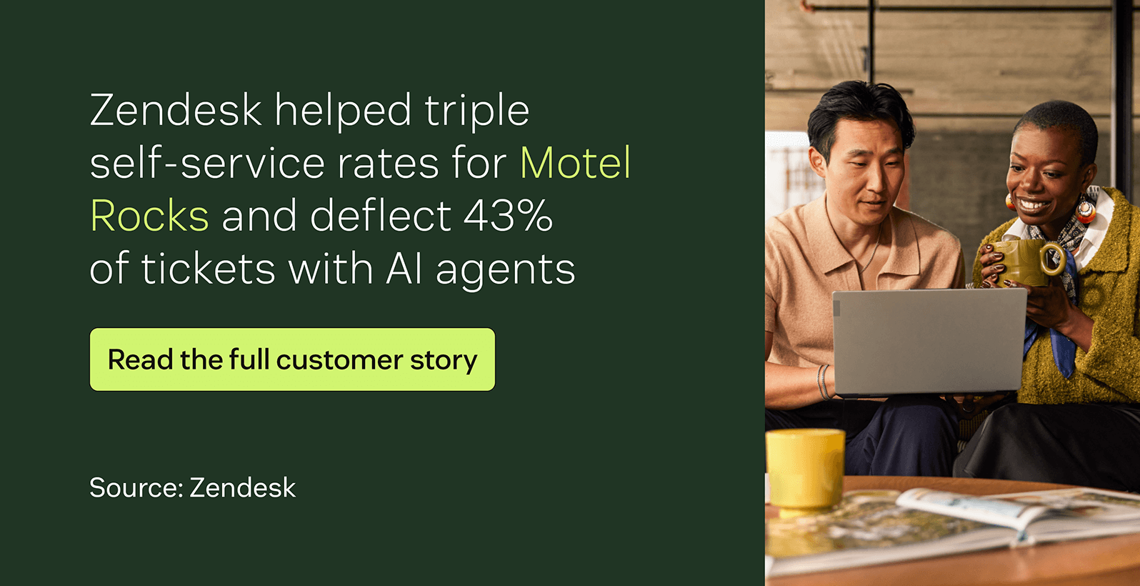 Zendesk helped triple self-service rates for Motel Rocks and deflect 43 percent of tickets with AI agents.