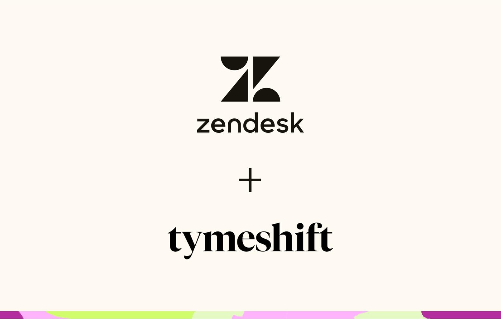     Zendesk rachète Tymeshift 