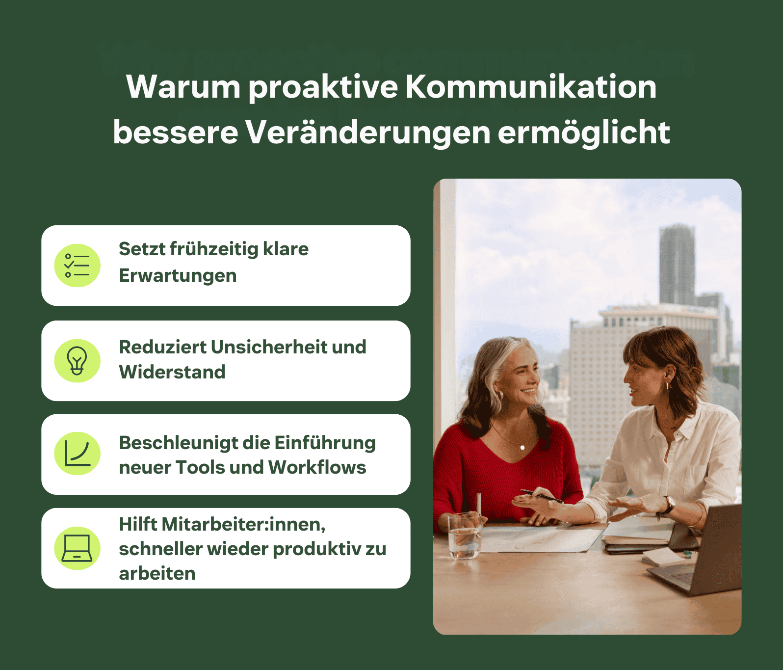 Vorteile proaktiver Kommunikation – klare Erwartungen, weniger Unsicherheit, schnellere Einführung neuer Tools und raschere Rückkehr zu produktiver Arbeit.