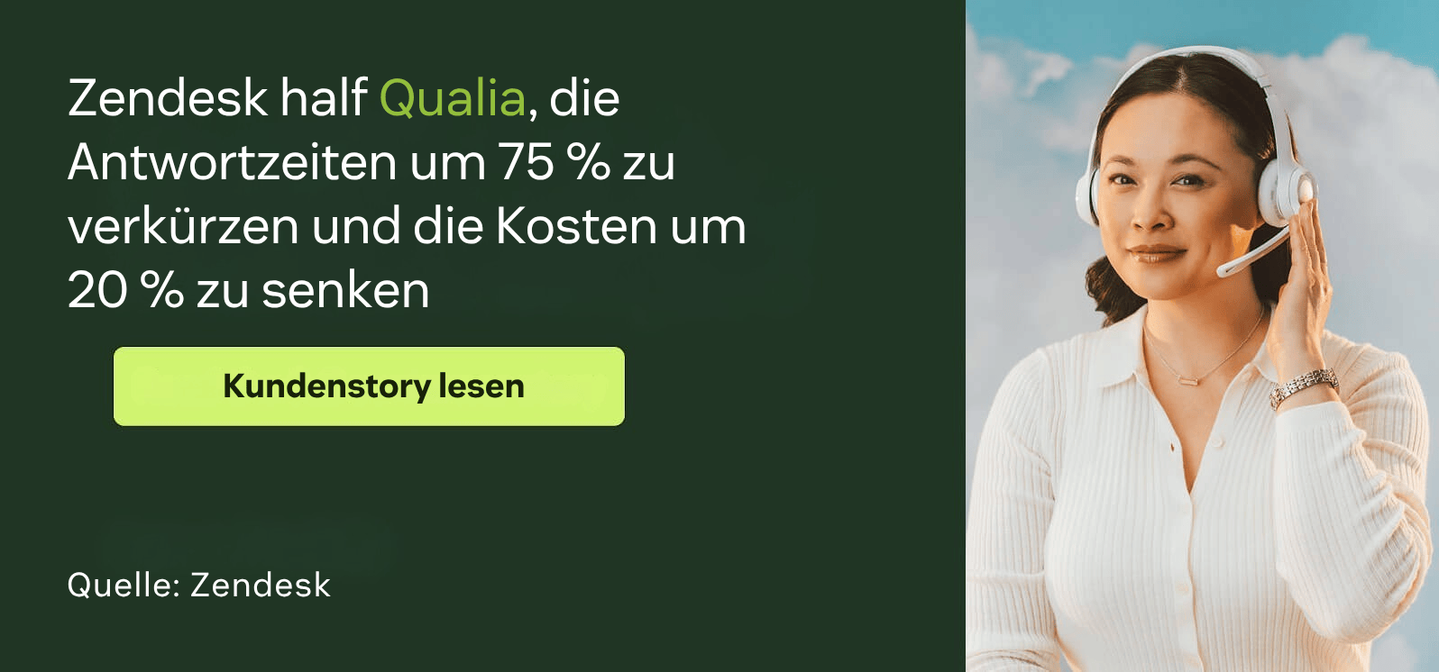Zendesk half Qualia, die Reaktionszeiten um 75 Prozent zu verkürzen und die Kosten um 20 Prozent zu senken.